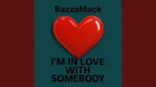 I'M IN LOVE WITH SOMEBODY (Main Version)
