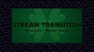 Nether Portal - Minecraft Transition | Animated Overlay | Transition OBS
