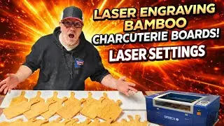 Laser Engraving on bamboo charcuterie boards and settings for 80w co2 omtech laser