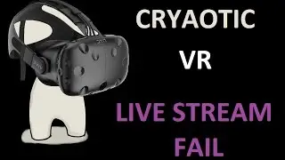 Live Stream Fail - Cryaotic VR Vive hitting ceiling fan fail