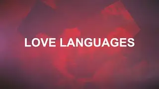 Love Languages: Acts of Service