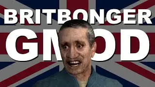 britbonger gmod