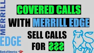 КАК ЗАПИСАТЬ ПОКРЫТЫЕ ЗВОНКИ С ПОМОЩЬЮ BANK OF AMERICA MERRILL EDGE | ПРОЦЕДУРА ПОКРЫТОГО ЗВОНКА ДЛЯ MERRIL