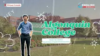 Algonquin College Ottawa Campus Tour | Inside the Campus