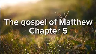 Matthew chapter 5 (audio Bible with text) ESV 