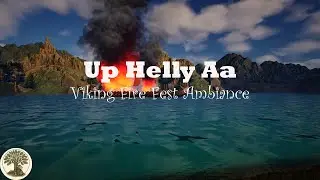 Up Helly Aa 🔥Viking Fire Festival 🔥Meditation 🔥Natural Sounds