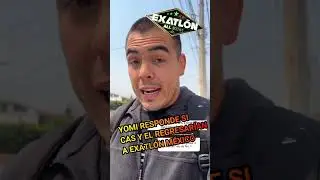 YOMI RESPONDE SI CASANDRA Y EL REGRESAR&Iacute;AN A EXATLON MEXICO #shorts