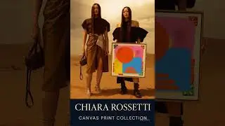 Chiara Rossetti  Canvas Print Collection