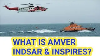 Oral Question- What is AMVER, INDSAR & INSPIRES?
