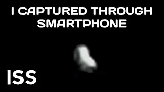 See the ISS Through My Smartphone #shorts