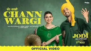 Chan Wargi | Diljit Dosanjh | Nimrat Khaira | Jodi | Releasing 5th May