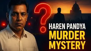 Haren Pandya Murder Case | Gujarat Politics Ki Sabse Badi Rahasya Kahani |  Modi vs Haren Pandya