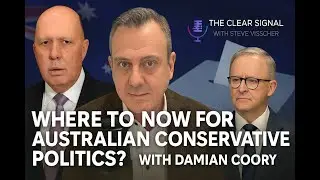 Next Steps for Australian Conservative Politics | Damian Coory on the 2025 Election Fallout