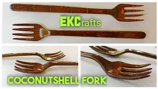how to make fork using coconut shells | Coconut shell fork | easy diy | EKCrafts🍴