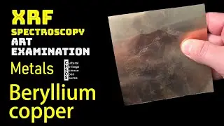 XRF Spectroscopy for Art Examination   Metals   beryllium copper