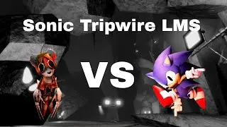 Sonic vs Tripwire LMS [Outcome memories]