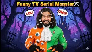 tv serial monster roast  | Sourabh Kumar