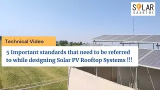 5 Important standards that need to be referred to while designing Solar PV Rooftop Systems !!!