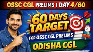OSSC CGL PRELIMS | DAY 4/60 | 60 DAYS TARGET FOR OSSC CGL PRELIMS #ossc