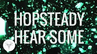 Hopsteady - Hear Some