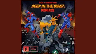 Deep in the Night (Barely Alive Remix)