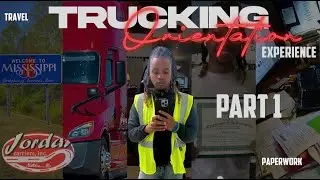 Trucking Orientation: The Real Experience Nobody Talks About Part 1....