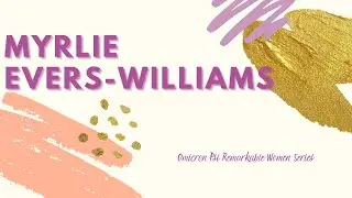 Myrlie Evers-Williams - Omicron Psi Remarkable Women Series