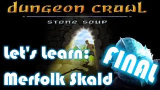 Dungeon Crawl Stone Soup (DCSS) 2020 - Let's Learn Merfolk Skald -FINAL-