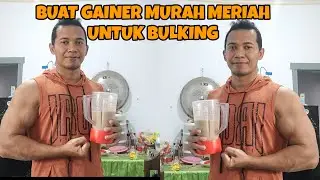 BUAT GAINER MURAH MERIAH UNTUK BULKING @muscleerfans7458