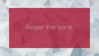 Roger Parsons - appearance