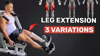LEG EXTENSION MACHINE VARIATIONS
