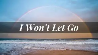 I WON'T LET GO | Rascal Flatts | Jason Seller & Steve Robson