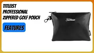 REVIEW (2026): Titleist Professional Zippered Golf Pouch. Features