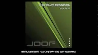 Nicholas Bennison - Sulfur (Heavy Mix) - Joof Recordings