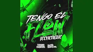 Tengo el flow (Techengue) (feat. David Ezequiel)