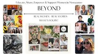 BEYOND MENOPAUSE PROJECT - Every Picture Tells A Story - What's Yours?