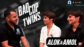 Behind Bad Cop Casting: Twin Actors' Real Story | Amol & Alok | Within Podcast