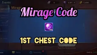 Mirage Code - 1st Chest Code | MLA Gameplay