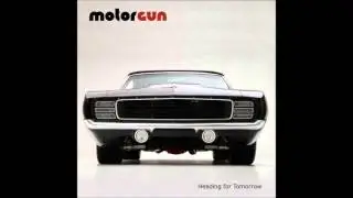 Motorgun - Heading for Tomorrow full EP (2014)