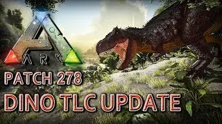 ARK DINO TLC UPDATE &bull; Die neuen, alten Dinos &bull; Patch 278 &bull; ARK Deutsch Survival Evolved German