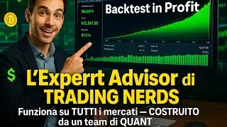 L&rsquo;Expert Advisor di Trading Nerds che funziona su TUTTI i mercati COSTRUITO da un team di QUANT
