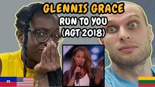 REACTION TO Glennis Grace - Run To You (Live at America's Got Talent 2018) | FIRST TIME HEARING