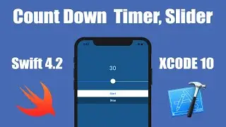 Build a Count Down Timer with Swift 4.2 (Slider)