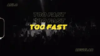 AKLO / Too Fast