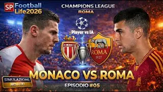 🏆Champions League AS Roma - Football Life 2026 -  [Simulazione No HUD Hardcore] GamePlay  #05⚽🥇vsIA