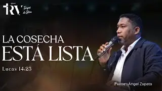 🔴 TRANSMISI&Oacute;N EN VIVO | La Cosecha Est&aacute; Lista con el Pastor Angel Zapata