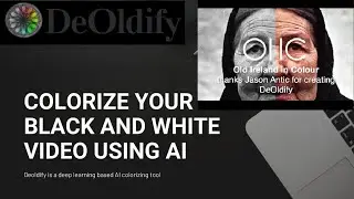 Colourize Black and White Video using Deep Learning based AI | Google Colab based project