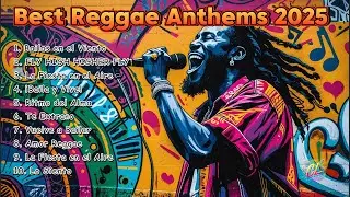🚀 Best Reggae Anthems 2025 | The Hottest Latin Beats! 🎶🔥