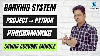 python | Saving Account Module in Banking System Project |   #abstraction #inheritance