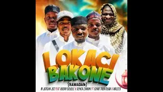 Lokaci bakone (Ramadan) official video m jordan jos feat Abban double X denga zamani